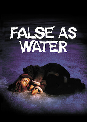 False As Water