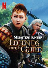 Monster Hunter: Legends of the Guild