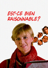 Est-ce bien raisonnable?